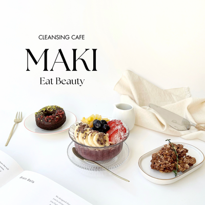 MAKI -Eat Beauty-